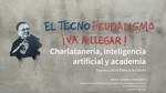 Charlatanería, inteligencia artificial y academia
